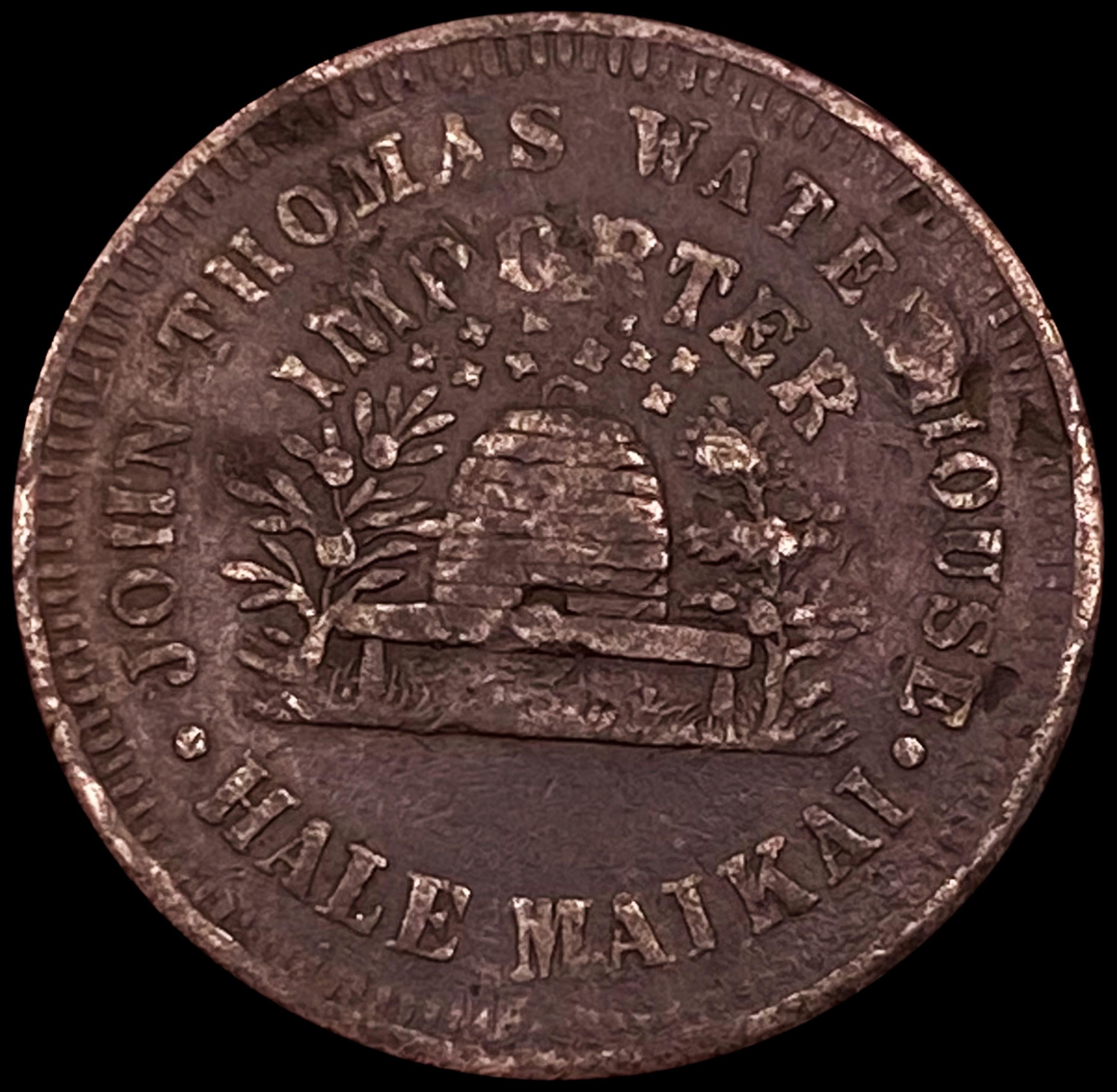 1860 Hawaii John Thomas Waterhouse Token NEARLY UN
