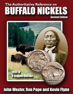 The Authoritative Reference on Buffalo Nickels 2nd Edition By Wexler, Pope & Flynn